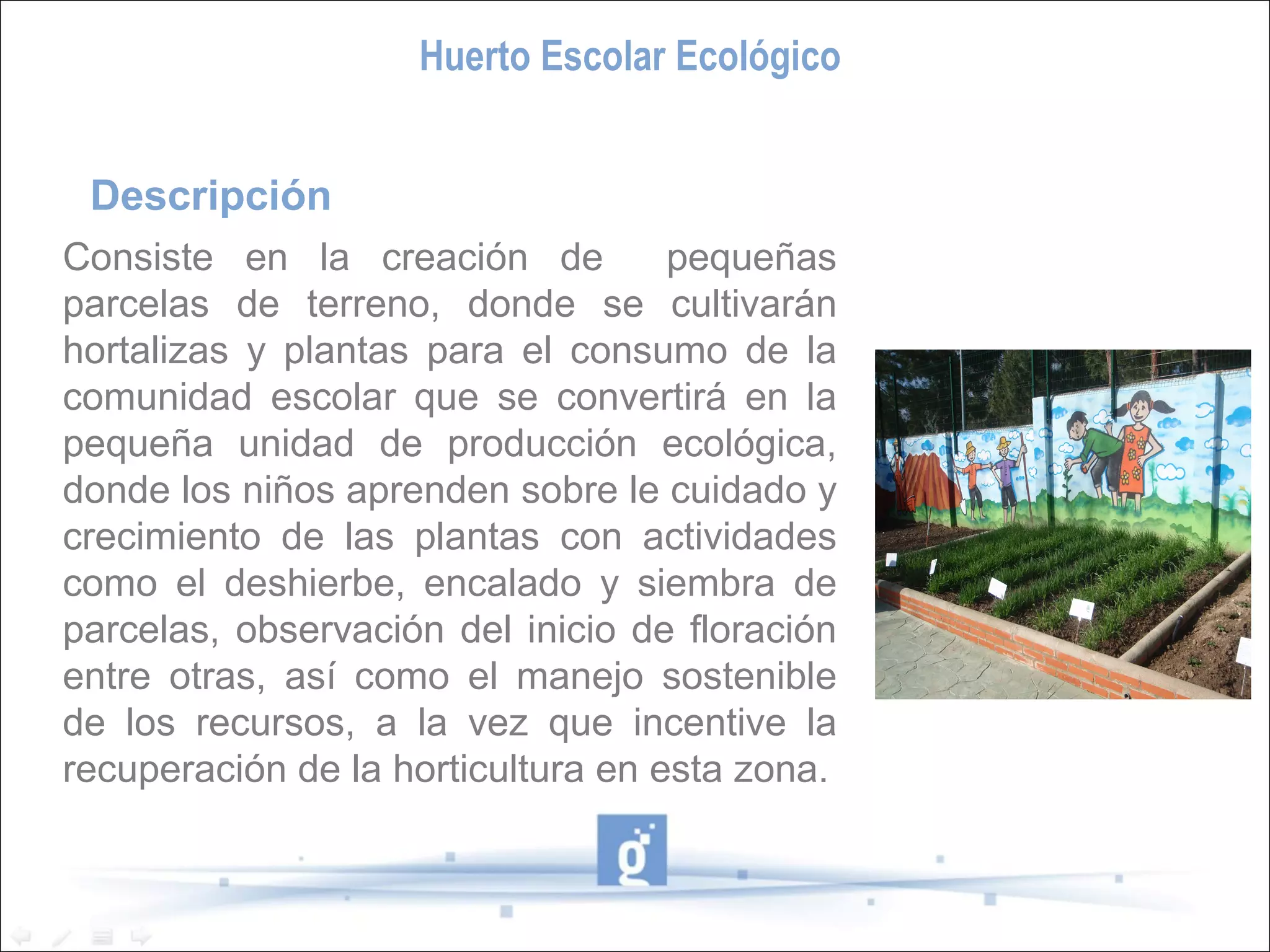 PROYECTO HUERTO ESCOLAR ECOLÓGICO | PPT