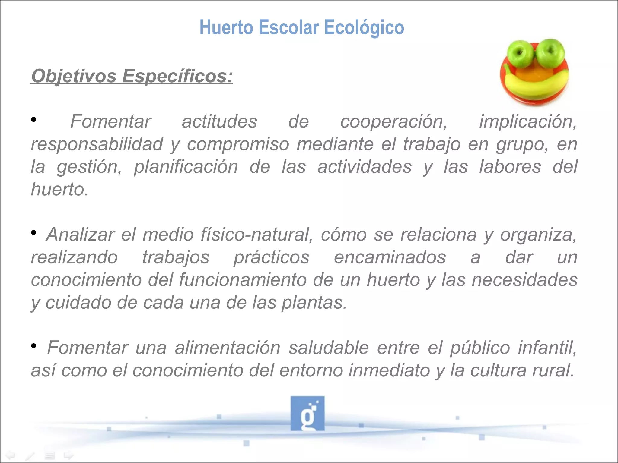 PROYECTO HUERTO ESCOLAR ECOLÓGICO | PPT