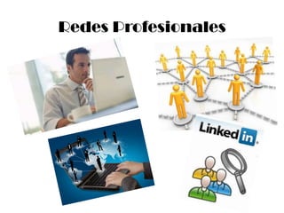 Redes Profesionales
 
