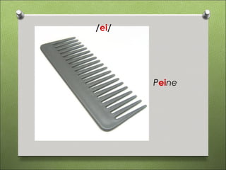 /ei/




       Peine
 