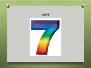 Siete
 