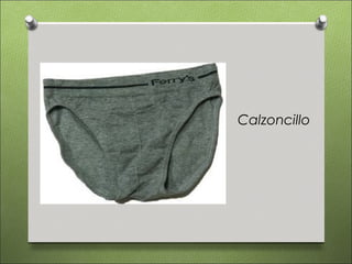Calzoncillo
 