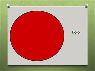 Rojo
 