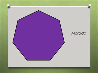 Morado
 