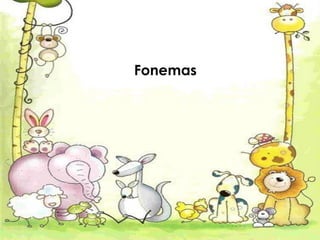 Fonemas
 