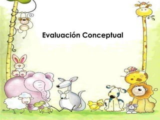 Evaluación Conceptual
 