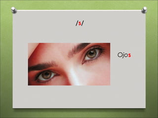 /s/




      Ojos
 