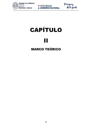 5
CAPÍTULO
II
MARCO TEÓRICO
 