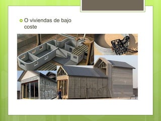  O viviendas de bajo
coste
 