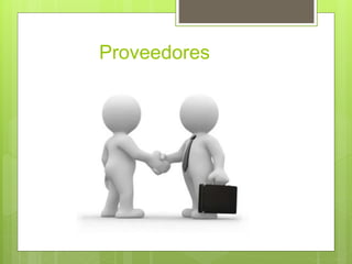 Proveedores
 