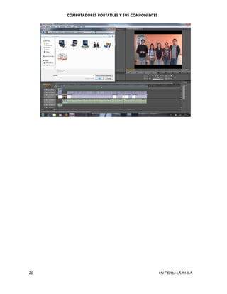 COMPUTADORES PORTATILES Y SUS COMPONENTES
20 INFORMÁTICA
 