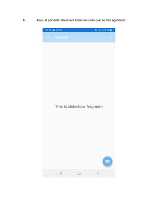6. Aquí, el paciente observara todas las citas que se han agendado
 