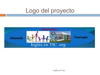 Logo del proyecto Inglés en Tics 