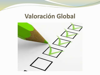Valoración Global