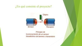 ¿En qué consiste el proyecto?
 