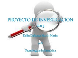 Proyecto investigación 2013