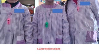 EL LUNES TODOS CON SILBATO
 