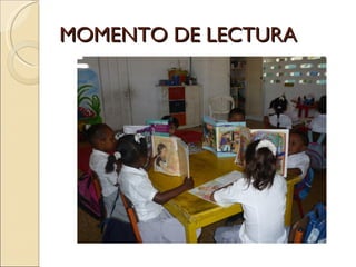 MOMENTO DE LECTURA
 