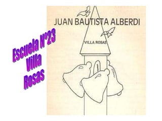 Escuela Nº23 Villa Rosas 