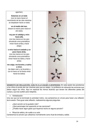 29
agachan).
Estamos en un bote
(con la mano hacen el
movimiento de las olas mientras
se desplazan hacia un lado)
en el me...