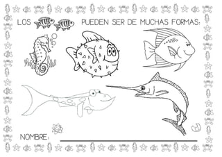 LOS           PUEDEN SER DE MUCHAS FORMAS:




NOMBRE:   _____________________________
 