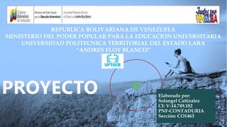 1
REPUBLICA BOLIVARIANA DE VENEZUELA
MINISTERIO DEL PODER POPULAR PARA LA EDUCACION UNIVERSITARIA
UNIVERSIDAD POLITECNICA TERRITORIAL DEL ESTADO LARA
“ANDRES ELOY BLANCO”
 