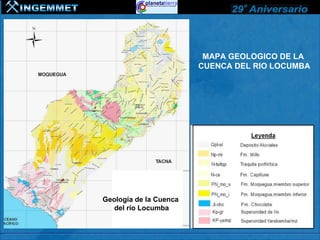 MAPA GEOLOGICO DE LA
                        CUENCA DEL RIO LOCUMBA




Geología de la Cuenca
   del río Locumba
 