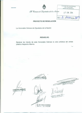 CAMARA DE DIPUTADOS
DE LA NACiÓN
MESA DE EN:rRADA
o 5 JUN. 2014
PROYECTO DE RESOLUCION
SEC:.~ ...N....4.ffHoRA..J.......
L...