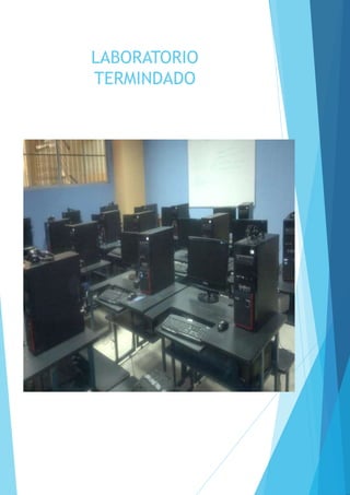 LABORATORIO 
TERMINDADO 
 