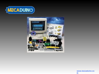 www.mecaduino.co
m
 