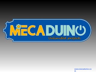www.mecaduino.co
m
 