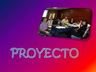 PROYECTO,[object Object]