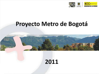 Proyecto Metro de Bogotá 2011 