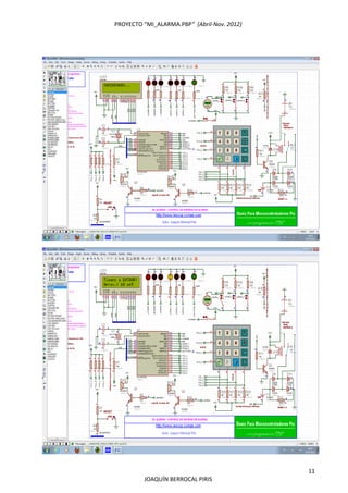 PROYECTO “MI_ALARMA.PBP”  (Abril‐Nov. 2012) 
 
11 
JOAQUÍN BERROCAL PIRIS 
 
 
 
 