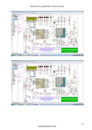 PROYECTO “MI_ALARMA.PBP”  (Abril‐Nov. 2012) 
 
16 
JOAQUÍN BERROCAL PIRIS 
 
 
 
 
 
 