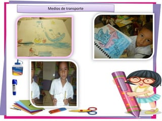 Medios de transporte
 