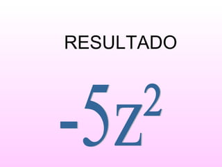 RESULTADO
 