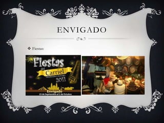 ENVIGADO

 Fiestas:
 