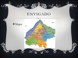 ENVIGADO

Mapa:
 