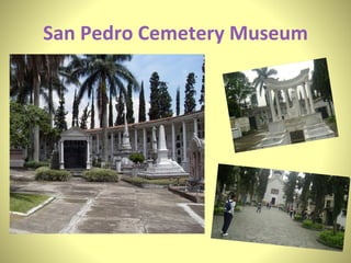 San Pedro Cemetery Museum 