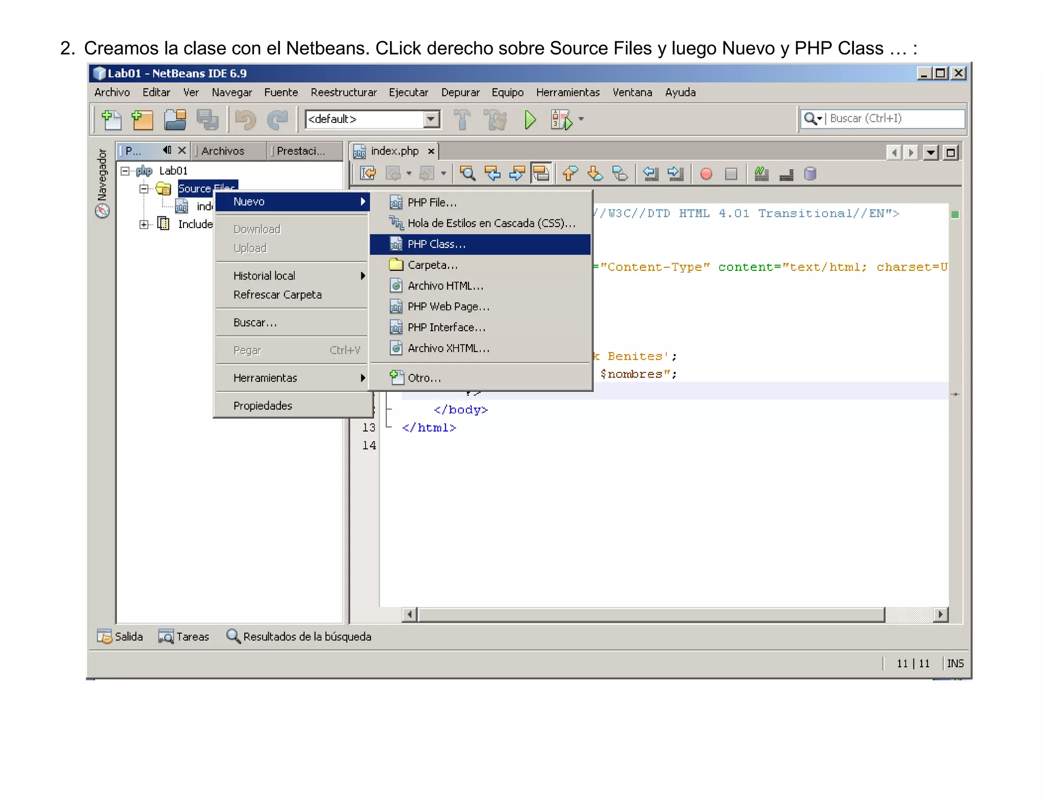 2. Creamos la clase con el Netbeans. CLick derecho sobre Source Files y luego Nuevo y PHP Class … :
 