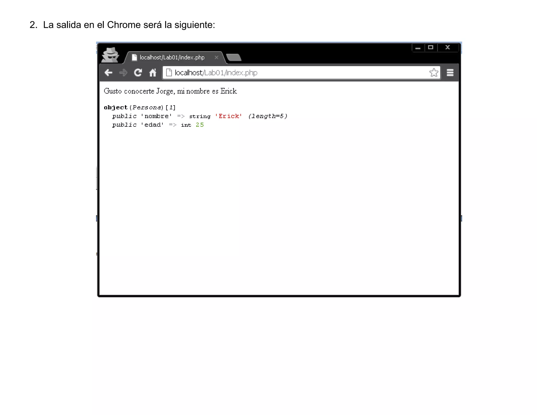 2. La salida en el Chrome será la siguiente:
 