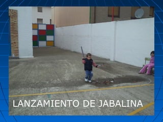 LANZAMIENTO DE JABALINA

 