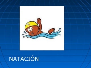 NATACIÓN

 