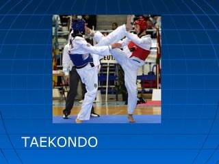 TAEKONDO

 