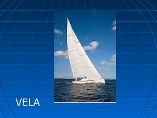 VELA

 