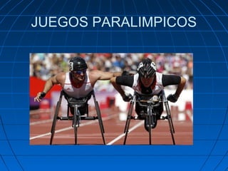 JUEGOS PARALIMPICOS

 