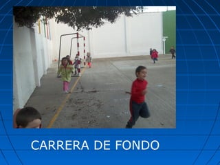 CARRERA DE FONDO

 