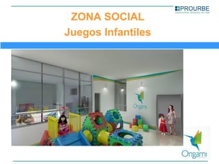 ZONA SOCIAL
Juegos Infantiles
 