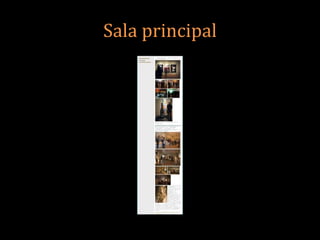 Sala principal
 
